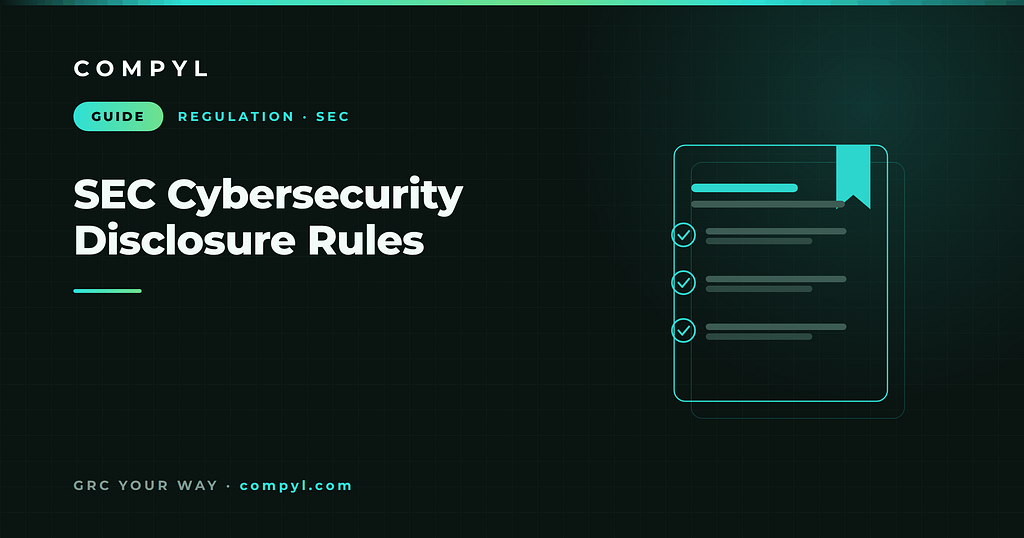 SEC Cybersecurity Disclosure Rules: A Compliance Guide for Public Companies
