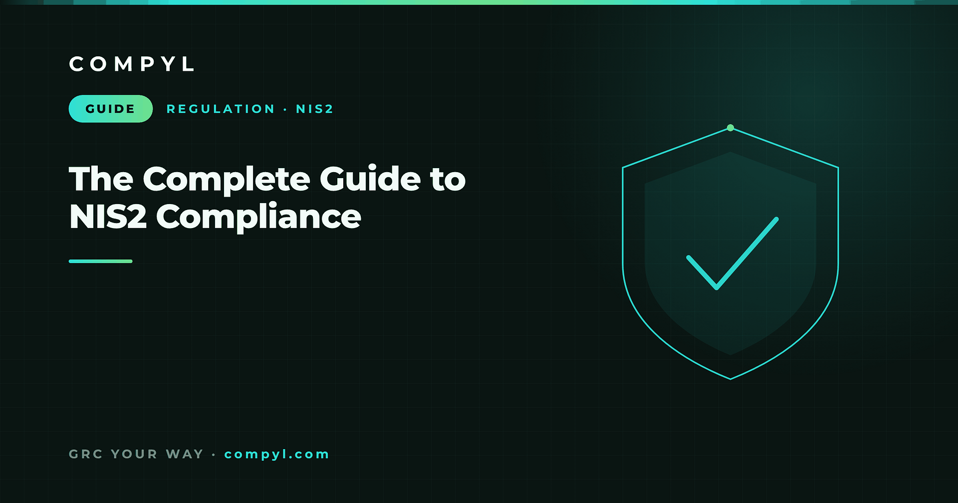 The Complete Guide to NIS2 Compliance