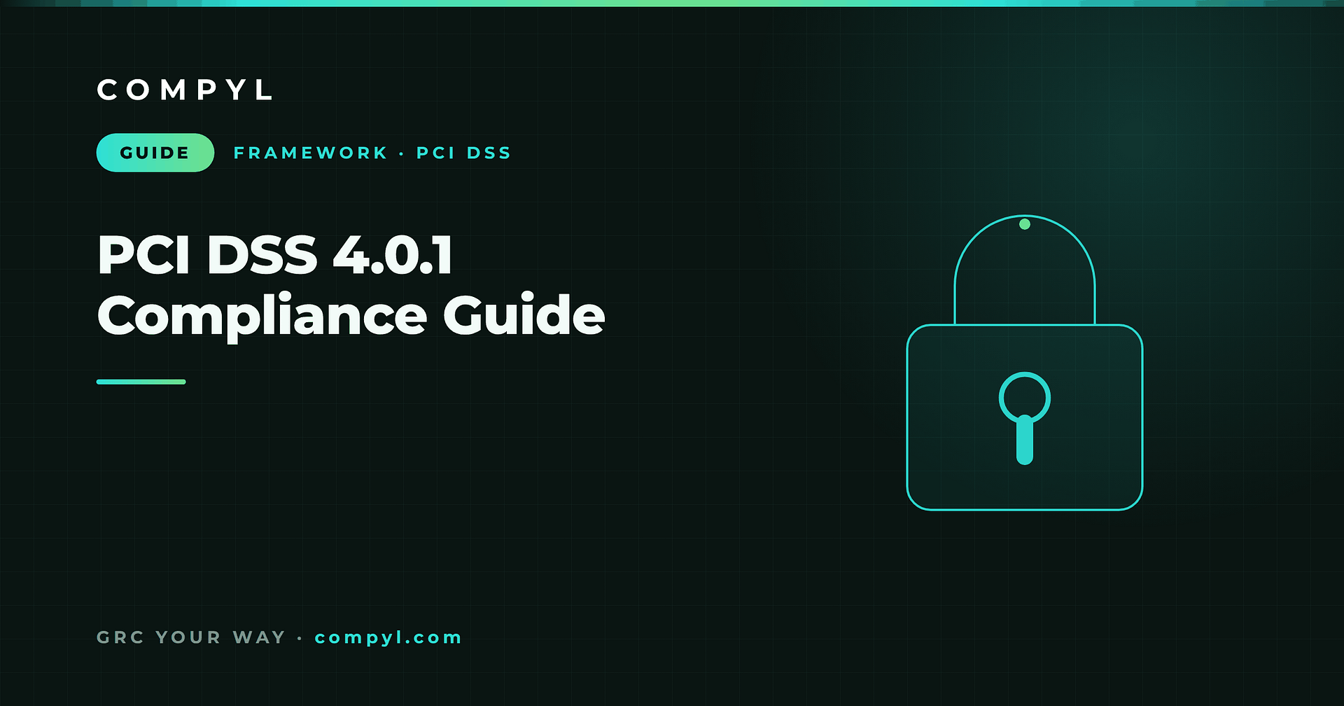 PCI DSS 4.0.1 Compliance Guide: Every Requirement That's Now Mandatory